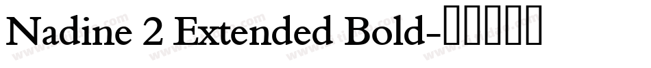 Nadine 2 Extended Bold字体转换